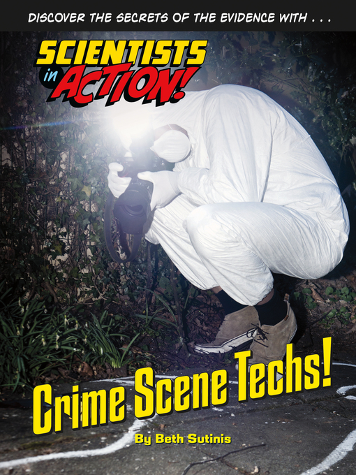 Title details for Crime Scene Techs! by Beth Sutinis - Available